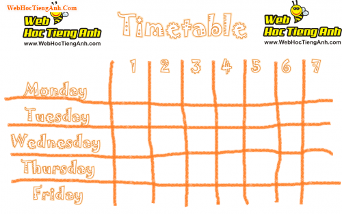 Timetable - thời khóa biểu